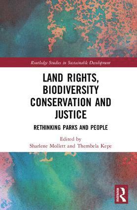 bokomslag Land Rights, Biodiversity Conservation and Justice