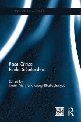 Karim Murji, Gargi Bhattacharyya, UK) Murji, Karim (Open University, UK) Bhattacharyya, Gargi (University of East London - Race Critical Public Scholarship, Häftad