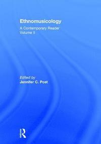 bokomslag Ethnomusicology: A Contemporary Reader, Volume II