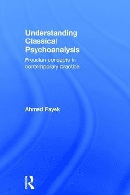 Understanding Classical Psychoanalysis 1