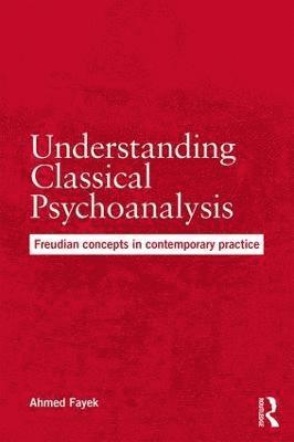 bokomslag Understanding Classical Psychoanalysis