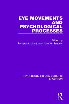 Eye Movements and Psychological Processes 1