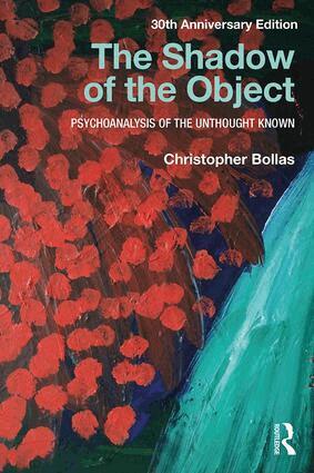 Christopher Bollas - Shadow of the Object, Häftad