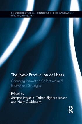 Sampsa Hyysalo, Torben Elgaard Jensen, Nelly Oudshoorn - New Production of Users, Häftad