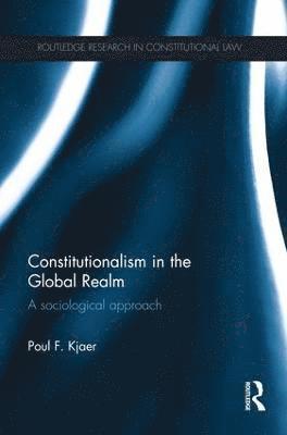 Constitutionalism in the Global Realm 1