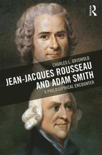 bokomslag Jean-Jacques Rousseau and Adam Smith