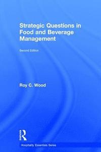 bokomslag Strategic Questions in Food and Beverage Management
