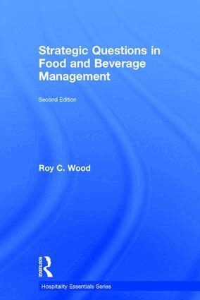 Roy Wood - Strategic Questions in Food and Beverage Management, Inbunden