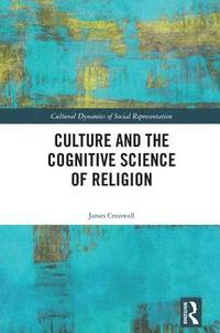 bokomslag Culture and the Cognitive Science of Religion