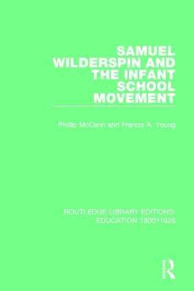 Phillip McCann, Francis A. Young - Samuel Wilderspin and the Infant School Movement, Inbunden