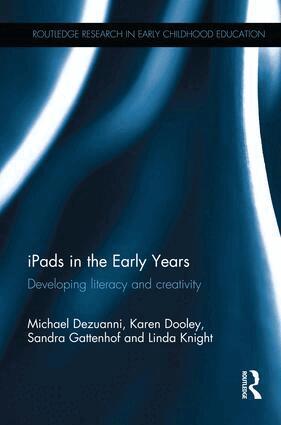 Michael Dezuanni, Karen Dooley, Sandra Gattenhof, Linda Knight - iPads in the Early Years, Häftad