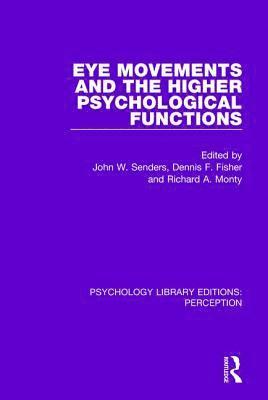 Eye Movements and the Higher Psychological Functions 1