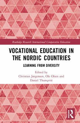Christian Jørgensen, Ole Olsen, Daniel Thunqvist - Vocational Education in the Nordic Countries, Inbunden