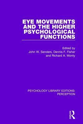 Eye Movements and the Higher Psychological Functions 1
