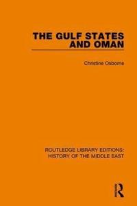 bokomslag The Gulf States and Oman