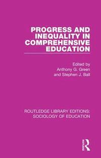 bokomslag Progress and Inequality in Comprehensive Education