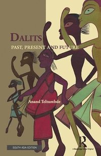 bokomslag Dalits -- Anand Teltumbde
