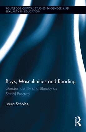 Laura Scholes - Boys, Masculinities and Reading, Inbunden
