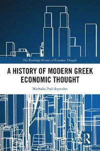 bokomslag A History of Modern Greek Economic Thought