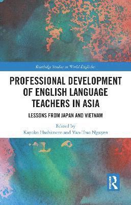 bokomslag Professional Development of English Language Teachers in Asia