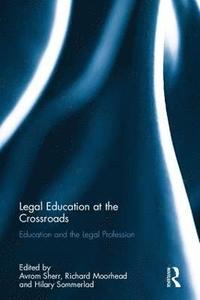 bokomslag Legal Education at the Crossroads