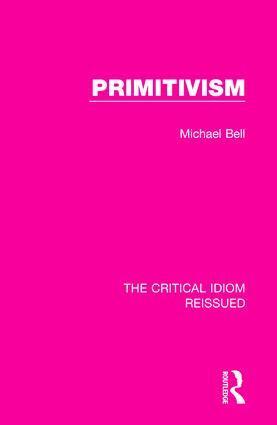 Michael Bell - Primitivism, Inbunden