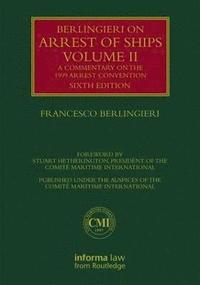 bokomslag Berlingieri on Arrest of Ships Volume II