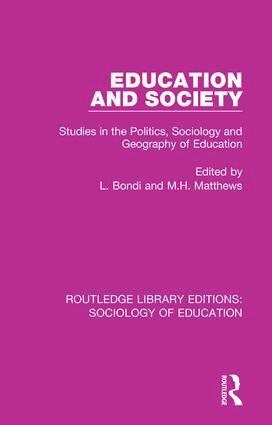L. Bondi, M. H. Matthews - Education and Society, Inbunden