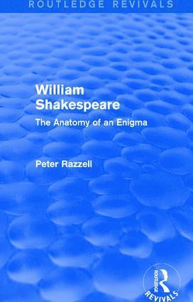 P. Razzell - Routledge Revivals: William Shakespeare: The Anatomy of an Enigma (1990), Häftad