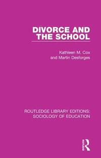 bokomslag Divorce and the School