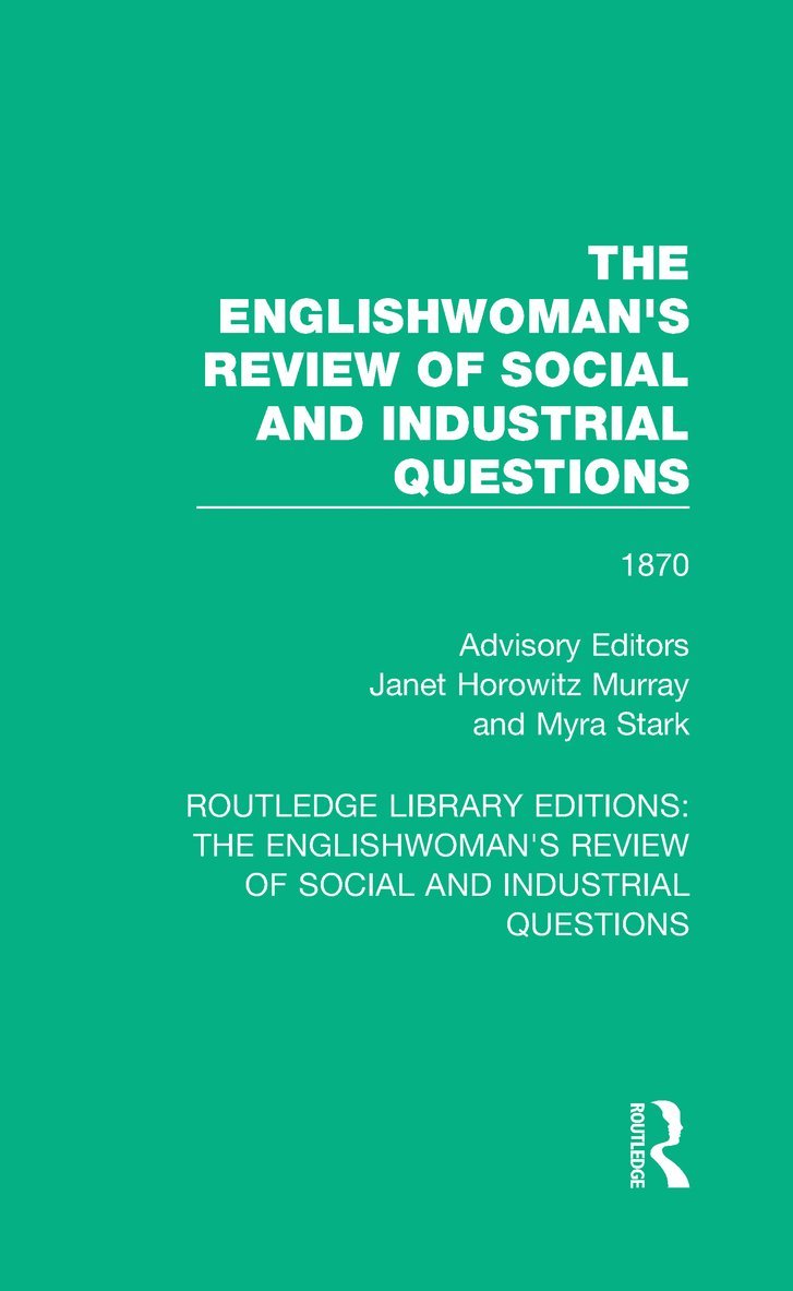 Englishwoman's Review of Social and Industrial Questions