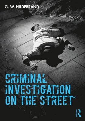 Criminal Investigation on the Street