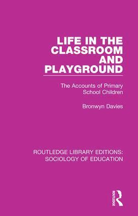 Bronwyn Davies - Life in the Classroom and Playground, Inbunden