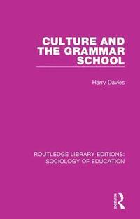 bokomslag Culture and the Grammar School