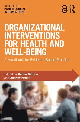 Organizational Interventions for Health and Well-being 1