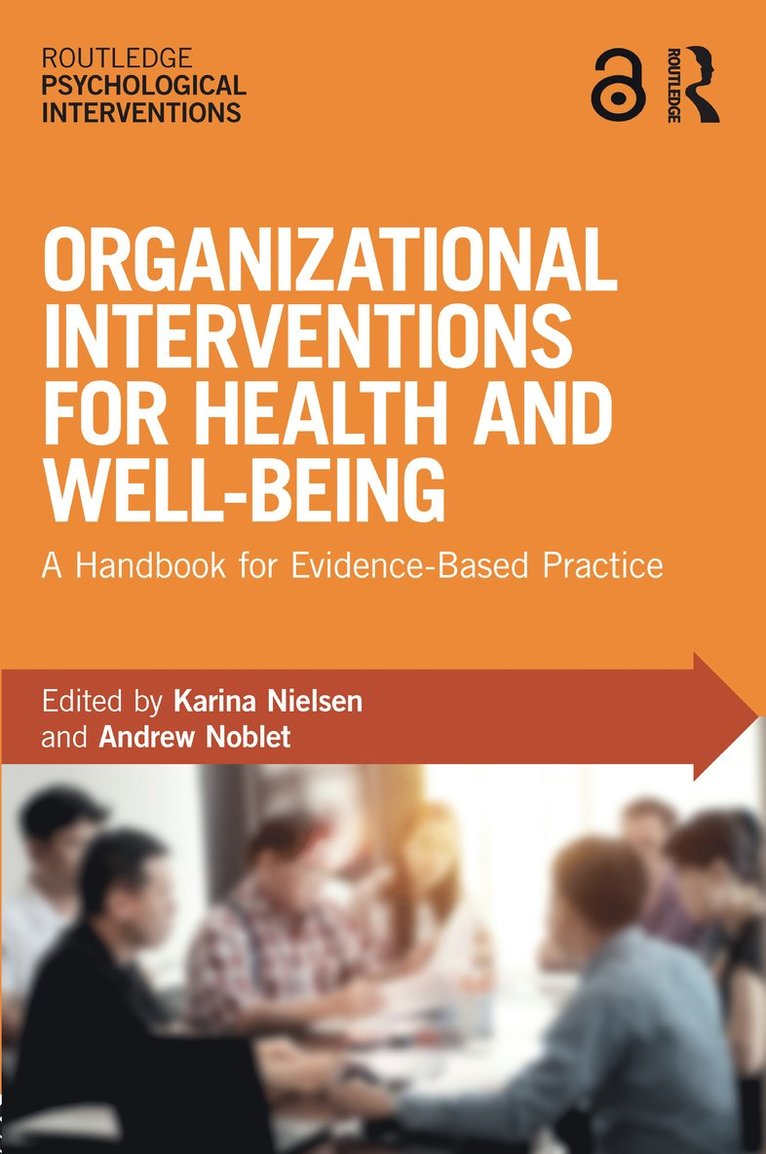 Karina Nielsen, Andrew Noblet, UK) Nielsen, Karina (University of Sheffield, Australia) Noblet, Andrew (Deakin University - Organizational Interventions for Health and Well-being, Häftad