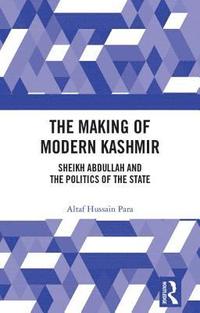 bokomslag The Making of Modern Kashmir