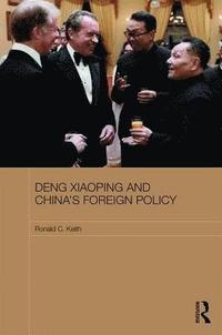 bokomslag Deng Xiaoping and China's Foreign Policy