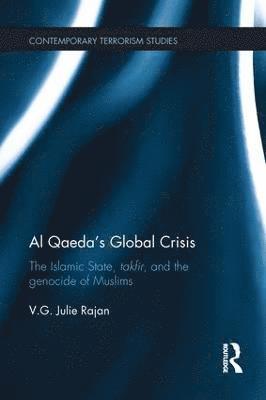 V. G. Julie Rajan, USA) Rajan, V. G. Julie (Rutgers University - Al Qaeda's Global Crisis, Häftad