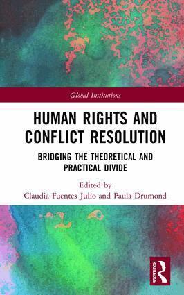 Claudia Fuentes Julio, Paula Drumond - Human Rights and Conflict Resolution, Inbunden