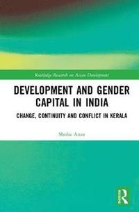 bokomslag Development and Gender Capital in India