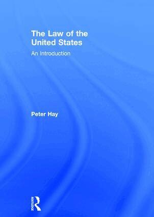 Peter Hay - Law of the United States, Inbunden