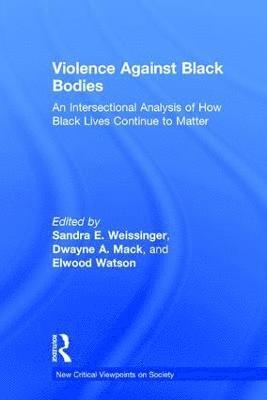 bokomslag Violence Against Black Bodies