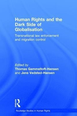 bokomslag Human Rights and the Dark Side of Globalisation