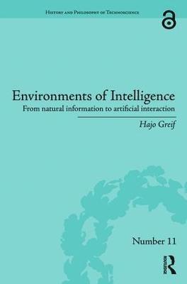 Environments of Intelligence 1