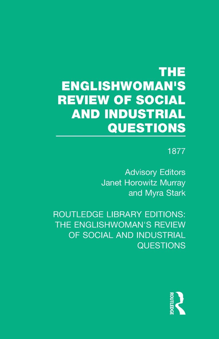 Janet Horowitz Murray, Myra Stark - Englishwoman's Review of Social and Industrial Questions, Inbunden