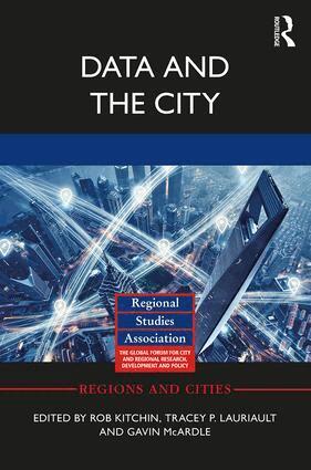 Rob Kitchin, Tracey P. Lauriault, Gavin McArdle - Data and the City, Inbunden