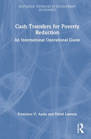 Francisco V. Ayala, David Lawson - Cash Transfers for Poverty Reduction, Inbunden