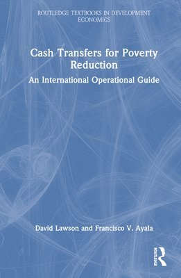 Francisco V. Ayala, David Lawson, UK) Lawson, David (University of Manchester - Cash Transfers for Poverty Reduction, Inbunden