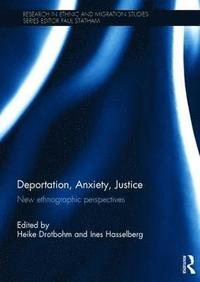 bokomslag Deportation, Anxiety, Justice
